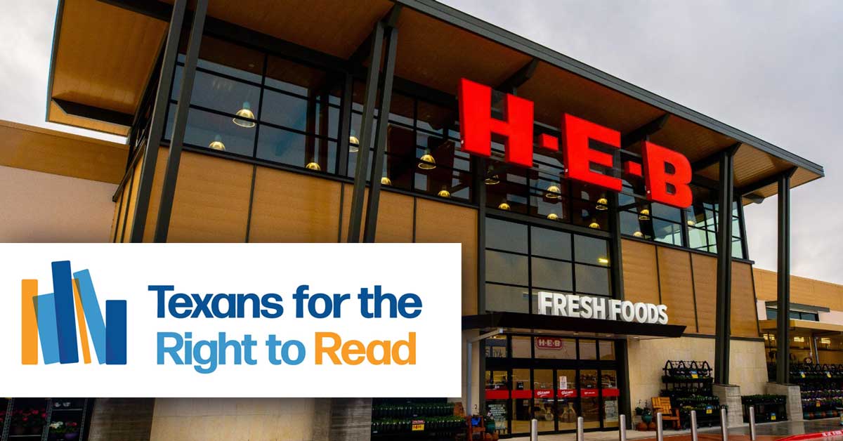 H-E-B grocery storefront supports Texans for the Right to Read