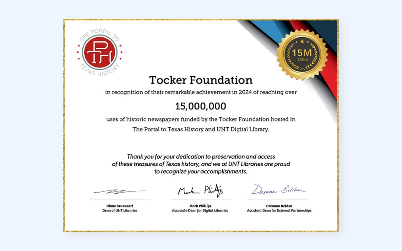 Portal to Texas History Award to Tocker Foundation in recognition of reaching over 15 million uses of historic newspapers.